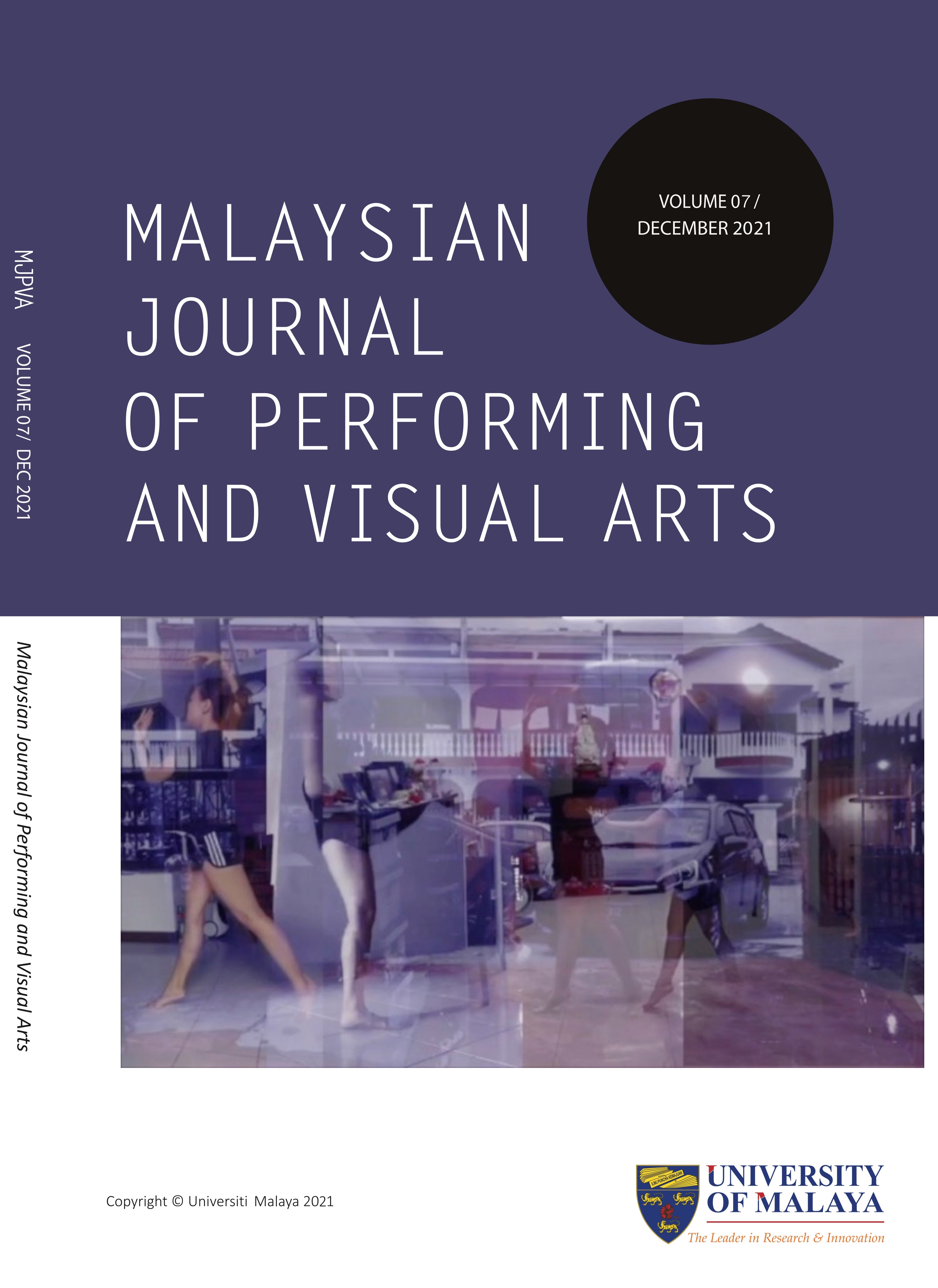 					View Vol. 7 (2021): Malaysian Journal of Performing and Visual Arts
				